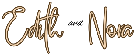 Edith & Nora